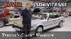 Rover Sd1 Vitesse American V8 Power Meets British Engineering Tyrrell S Classic Workshop
