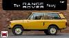 L'histoire Du Range Rover 1970 1994